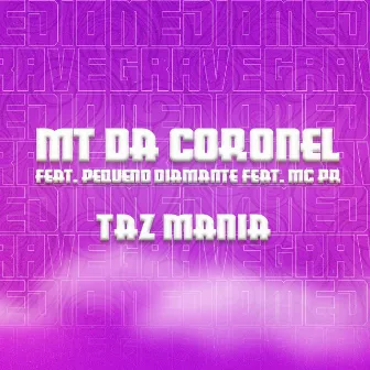 Taz Mania by MT da Coronel