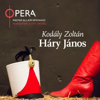 Kodály Zoltán: Háry János, Op. 15 by Magyar Állami Operaház Énekkara