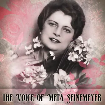 The Voice Of Meta Seinemeyer by Meta Seinemeyer