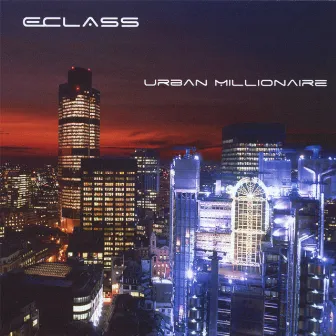 Urban Millionaire by E Class