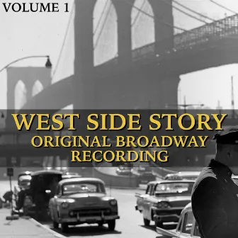 West Side Story: Original Broadway Recording (Volume 1) by West Side Story Ensemble & Orchestra