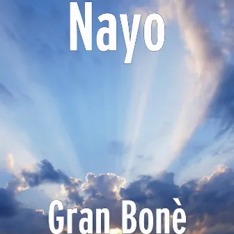 Gran Bonè by Nayo