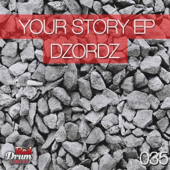 Your Story EP by Dzordz