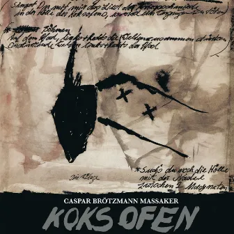 Koksofen by Caspar Brötzmann Massaker