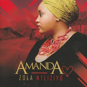 Zola Ntliziyo by Amanda