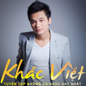 Tuyển Tập Nhạc Khắc Việt Hay Nhất Năm 2016 by Khắc Việt