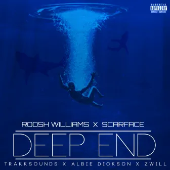 Deep End (feat. Scarface) - Single by Roosh Williams