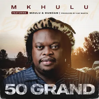 50 Grand by Mkhulu