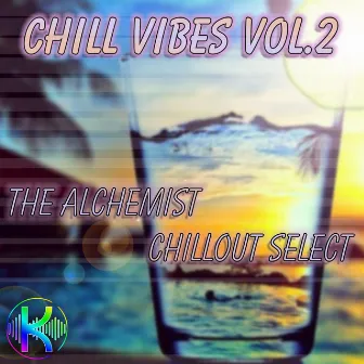 Chill Vibes, Vol. 2 by Kromatica