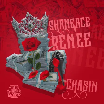 Chasin by Shaneace Renee