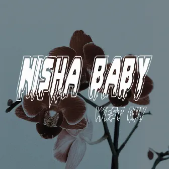 Nisha Baby by West guy