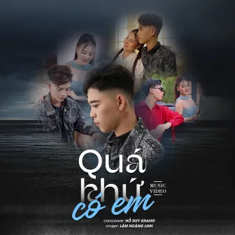 Quá Khứ Có Em by Lâm Hoàng Linh