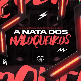 A Nata dos Maloqueiros by MC JR