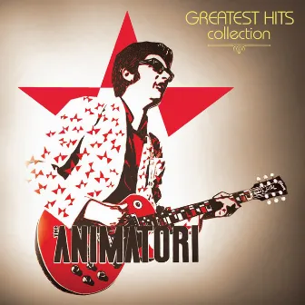 Greatest Hits Collection by Animatori