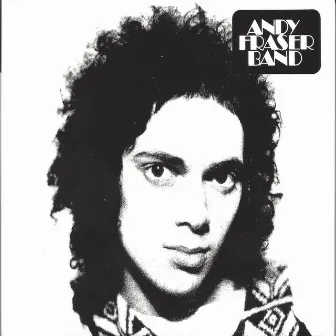 Andy Fraser Band by Andy Fraser