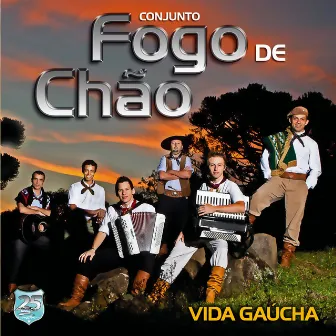 Vida Gaúcha by Conjunto Fogo de Chão