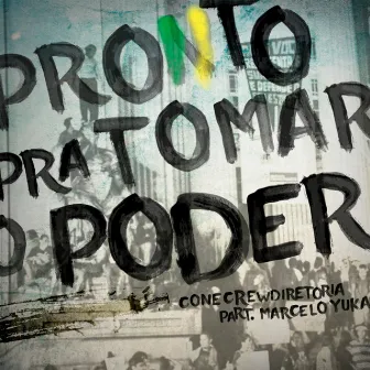 Pronto pra Tomar o Poder by Marcelo Yuka