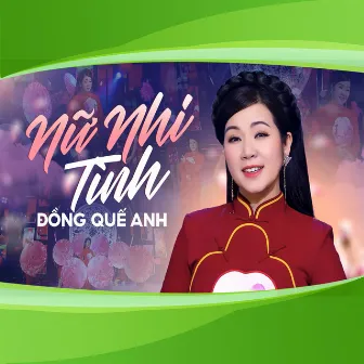 Nữ Nhi Tình by Đồng Quế Anh