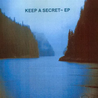 Keep A Secret - EP by Heath