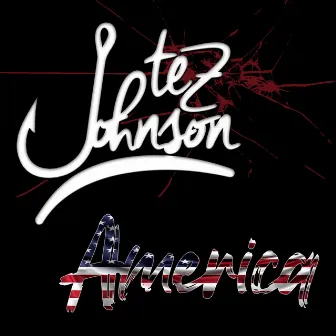 America by Tez Johnson