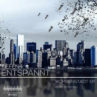 Bombenstadt EP by Tiefenentspannt