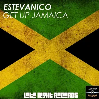 Get Up Jamaica by Estevanico