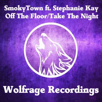 Smoky Town - Off The Floor by Wolfrage