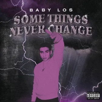 Some Things Never Change by Baby Los