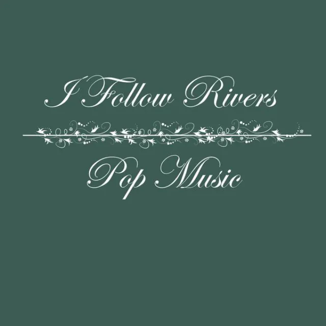 I Follow Rivers