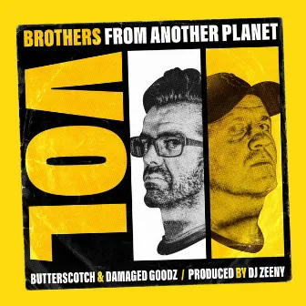 Brothers from Another Planet, Vol II by Damaged Goodz