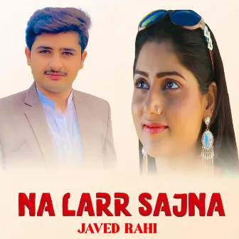 Na Larr Sajna by Fahad Ali