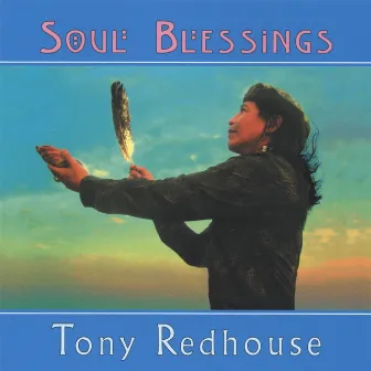 Soul Blessings by Tony Redhouse