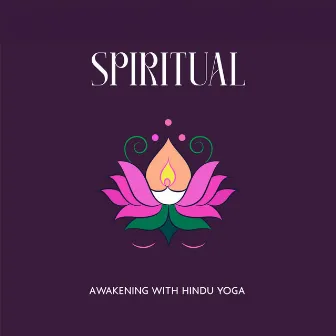 Spiritual Awakening with Hindu Yoga by Yoga Health Academy