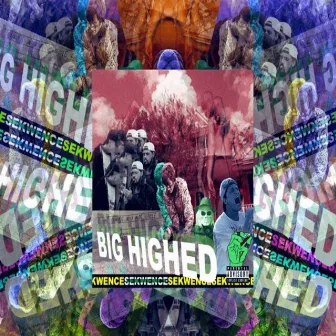 BIG Highed by Sekwence