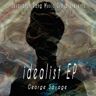 Idealist EP (Edited Version) by George Savage