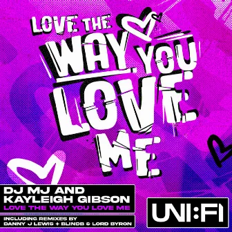 Love The Way You Love Me by Kayleigh Gibson