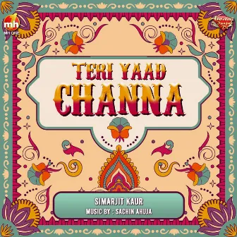 TERI YAAD CHANNA by Simarjit Kaur