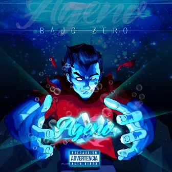 Bajo Zero by Ageno