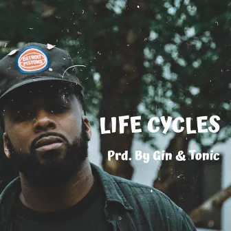 Life Cycles by Kxng Leo