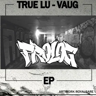 Prolog EP by TrueLu