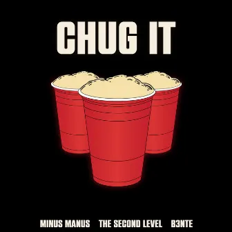 Chug It by Minus Manus