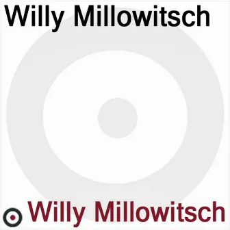 Willy Millowitsch by Willy Millowitsch