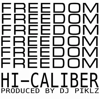 Freedom by Hi-Caliber