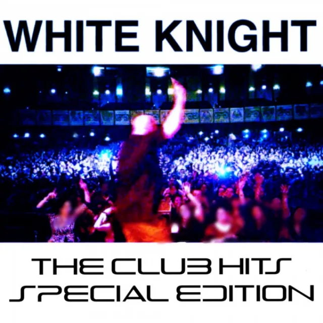 White Knight The Club Hits 