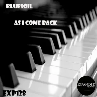 As I Come Back by Bluesoil