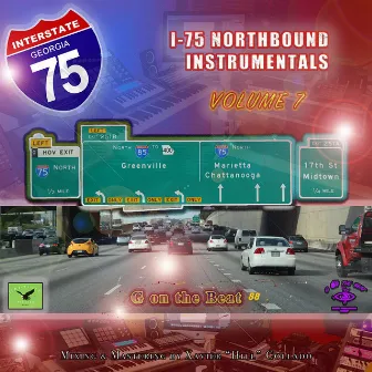 I-75 Northbound Instrumentals, Vol. 7 by 