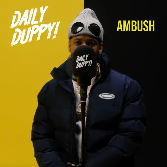 Daily Duppy by Ambush Buzzworl