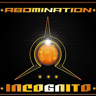 Incognito by Abomination