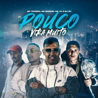 Pouco Vira Muito by MC VH