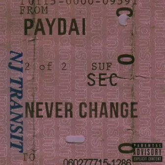 Never Change by Paydai